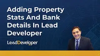 Adding Property Stats And Bank Details In Lead Developer.