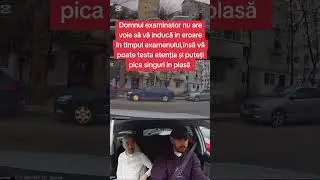 Atenție la unele capcane de pe traseul de examen