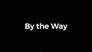 By the Way - Red Hot Chili Peppers (Vocal Cover)