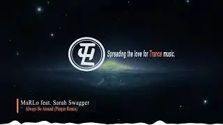 MaRLo feat. Sarah Swagger - Always Be Around (Pinque Remix)