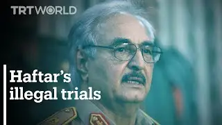 Amnesty International: Warlord Khalifa Haftar held illegal trials