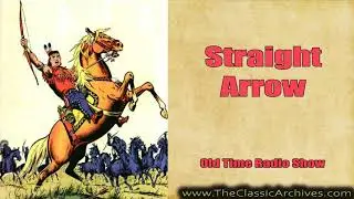 Straight Arrow 490102   The High Mountains, Old Time Radio