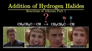 Addition of Hydrogen Halides - Alkyne Reactions Part 1 of 6 - Organic Chemistry 101