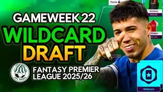 GW22 WILDCARD DRAFT! 🚨 You NEED These Players | FPL 2025/26