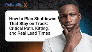 How to Plan Shutdowns That Stay on Track: Critical Path, Kitting, and Real Lead Times