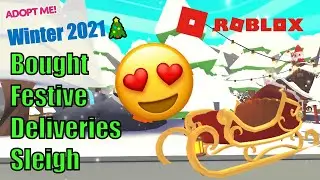 Adopt Me! | Bought Festive Deliveries Sleigh