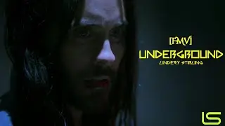 [FMV] Underground - Lindsey Stirling x Jared Leto | Music Video