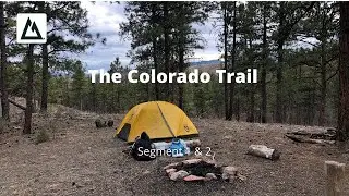 Colorado Trail - Segment 1 & 2