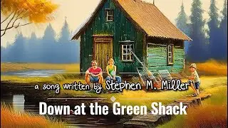 Down at the Green Shack &ndash; Stephen M. Miller (Funny Kids Song | Official Music Video)