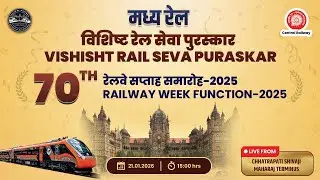 Central Railway Vishisht Rail Seva Puraskar -70th Railway Week Function  2025