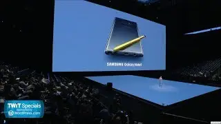 Samsung Galaxy Note 9 Unpacked - TWiT Specials 332