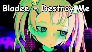 Bladee - Destroy Me NIGHTCORE