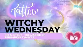 Witchy Wednesday: Ink & Intent: The Magick of Permanent Symbols