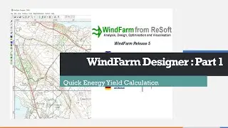 WindFarm Designer: Part 1 - Quick Energy Yield Calculation