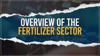 Overview Of The Fertilizer Sector | AKD Securities Limited