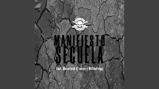 Manifiesto Secuela (feat. Malcriaoh D&acute;zousa & Willdafriqq)
