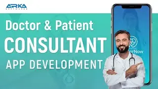 On Demand Doctor & Patient Consultant Mobile App Development  by Arka Softwares