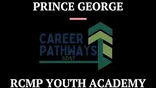 PG RCMP Youth Academy Trailer