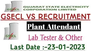 GSECL VS (Plant Attendant), Lab Tester & Other Recruitment 2022 &ndash; Apply Online for 259 Posts