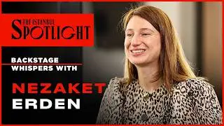 Nezaket Erden ile Dirmit’in iç Dünyası | Backstage Whispers