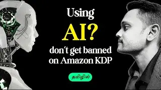 Safe Ways to Use AI in Your Amazon KDP Content (Tamil) | Don't get banned!