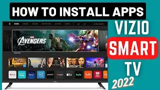 HOW TO INSTALL APPS ON A VIZIO SMART TV, VIZIO TV APPS DOWNLOAD