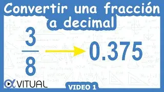 🔄 Convertir una fracci&oacute;n a n&uacute;mero decimal