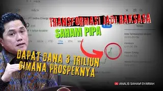 Dapat Suntikan Dana Jumbo 3 triliun? Prospek saham Pipa kedepannya....