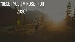 &ldquo;How to Reset Your Mindset for 2026 Success&rdquo;