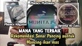 Rekomendasi Senar pancing untuk mancing ikan mas yg kuat, anti keriting dan mudah tenggelam