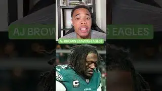 AJ Brown and Eagles Heading For Split