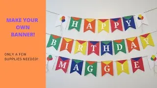 Happy Birthday Banner / DIY Banner