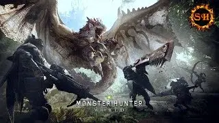 Sarcoth Plays ► Monster Hunter: World ► Let's Play!!!