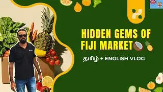Hidden Gems of Suva Market! | Colorful Tamil + English Vlog in Fiji