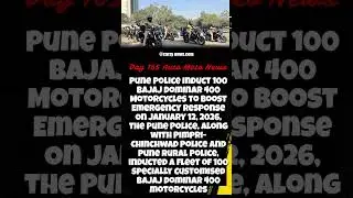 Day 165 Pune Police Induct 100 Bajaj Dominar 400 Motorcycles to Boost Emergency Response #pune#shots