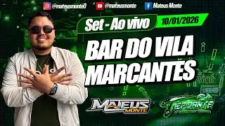 MATEUS MONTE AO VIVO - BAR DO VILA - NOITE DAS MARCANTES - 10,01,2026