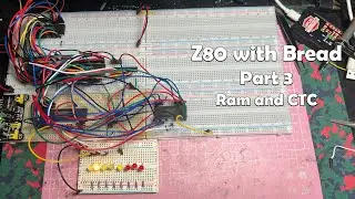 CTC and RAM - Z80 with Bread