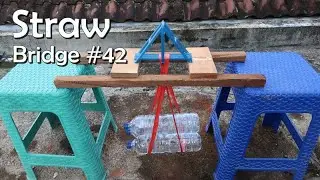 Making & Testing a straw bridge #42