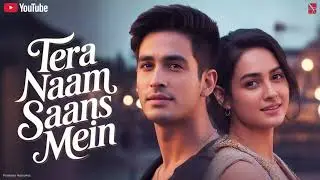 Tera Naam Saans Mein |official music |Romantic. New music 2025...