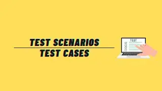 What are Test Scenarios and Test Cases?