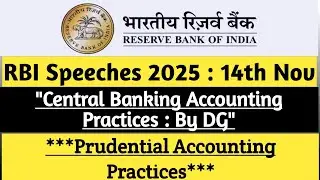 RBI Deputy Governor&rsquo;s Keynote on Central Bank Accounting: Explained Exams Policy & Public Awareness