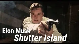 Deepfake / Elon Musk / Shutter Island