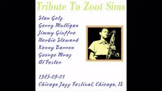 Stan Getz & Gerry Mulligan - 1985-09-01, Chicago Jazz Festival, Chicago, IL