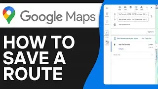 How To Save A Route On Google Maps (2026)