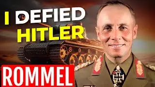 Erwin Rommel: I defied Hitler | Erwin Rommel Documentary