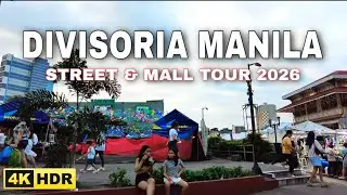 4K HDR Divisoria Manila Streets & Mall Tour 2026 | Manila Philippines
