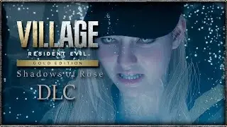 Resident Evil Village Shadows of Rose