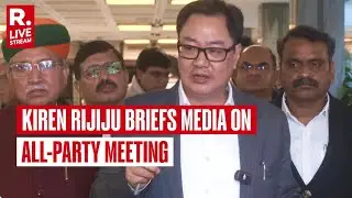 LIVE: Union Minister Kiren Rijiju Briefs Media On All-Party Meeting Ahead Of Budget Session 2026