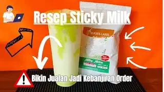 RESEP MEMBUAT STICKY MILK | MINUMAN STICKY MILK | CARA MEMBUAT MINUMAN STICKY MILK