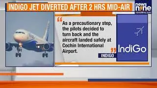 IndiGo Flight Returns to Kochi After Mid-Air Snag | 180+ Passengers Safe | News9